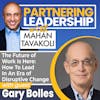 108 The Future of Work Is Here: How To Lead In An Era of Disruptive Change with The Next Rules of Work author Gary Bolles | Partnering Leadership Global Thought Leader
