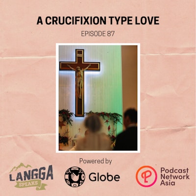 Episode image for LSP 87: A Crucifixion Type Love