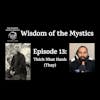 Wisdom of the Mystics: Thich Nhat Hanh