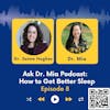How to Get Better Sleep with Dr. Jaime Hughes