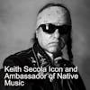 Keith Secola Icon and Ambassador of Native Music