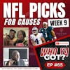 NFL Week 9 Picks for Causes - Predicting All 14 Games - Episode 65
