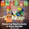 Mastering Dynamics 365 Requirements in Azure DevOps with Dani Kahil