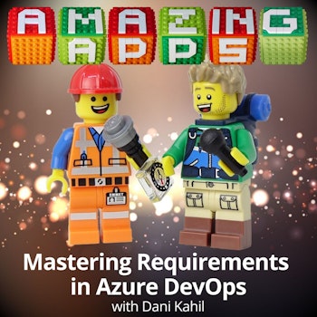 Mastering Dynamics 365 Requirements in Azure DevOps with Dani Kahil