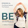 The Mission Behind Be the Sought-After Entrepreneur Podcast