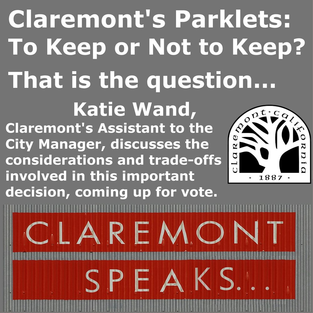 Claremont's Parklets: To Keep or Not to Keep?  Claremont City Staff's Katie Wand highlights the rules and trade-offs.