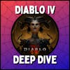Diablo IV Deep Dive - with Delaney Wren