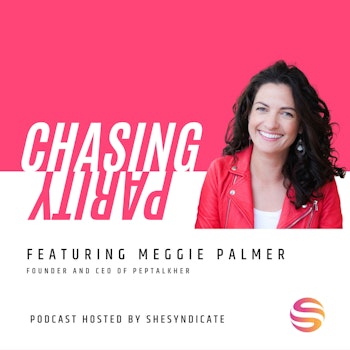 Leaping Before You’re Ready, Changing Unconscious Bias & Having Courageous Conversations with Meggie Palmer