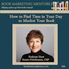 How To Best Find Time in Your Day to Market Your Book - BM331