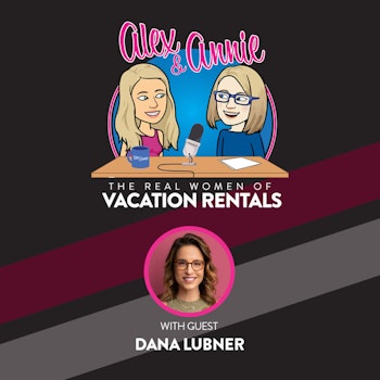Advocating for Short Term Rentals with Dana Lubner