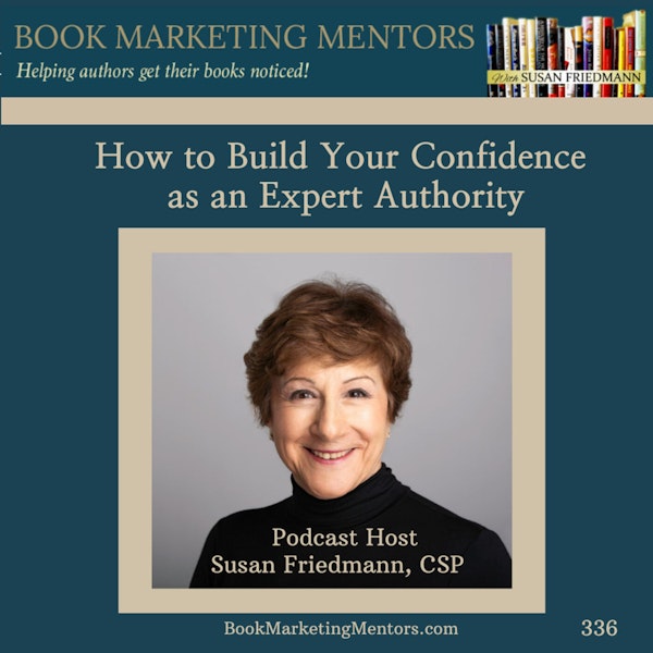 How to Best Build Your Confidence as an Expert Authority - BM336