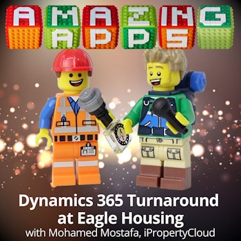 Dynamics 365 Turnaround at Eagle Housing with Mohamed Mostafa, iPropertyCloud