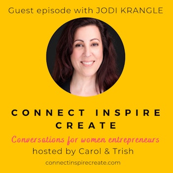 #33 Self-Employment Strategies with our guest Jodi Krangle