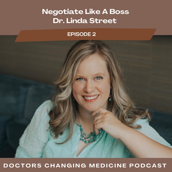 #2 How To Negotiate Like A Boss With Dr. Linda Street