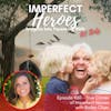 Episode 60: True Crimes of Imperfect Heroes with Bailey Olsen