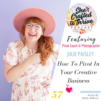 How To Pivot In Your Creative Business with Julie Paisley