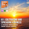 81: Meditation: Cultivating & Spreading Kindness