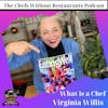 What is a Chef with Virginia Willis