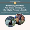 Embracing Freedom: Real Estate Investing for the Digital Nomad Lifestyle