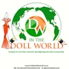In The Doll World™, a doll podcast and YouTube channel