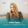 EXPERIENCE 164 | Your New Favorite Pediatric Dentist, Dr. Katie Foster, Founder and Owner of Timnath Kids Dentistry