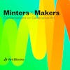 Minters & Makers by Art Blocks