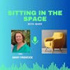 Introducing Sitting in the Space with Mary