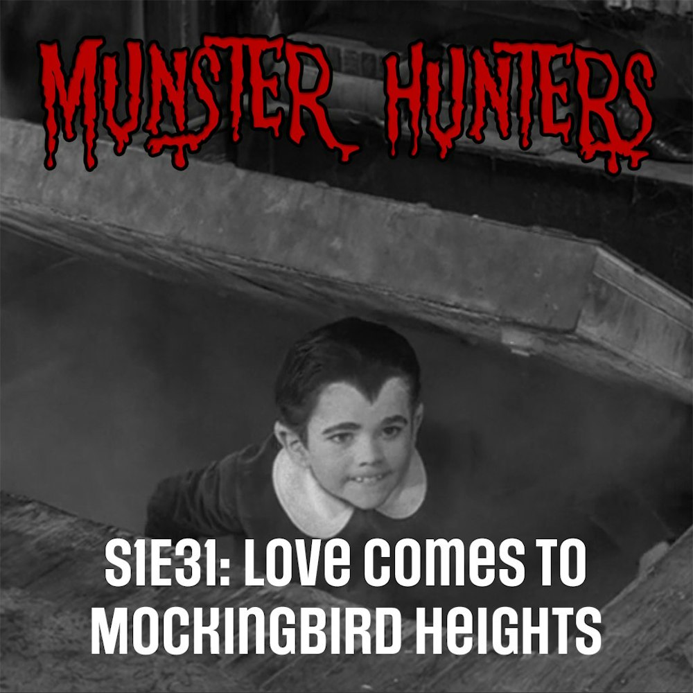 S1E31: Love Comes to Mockingbird Heights