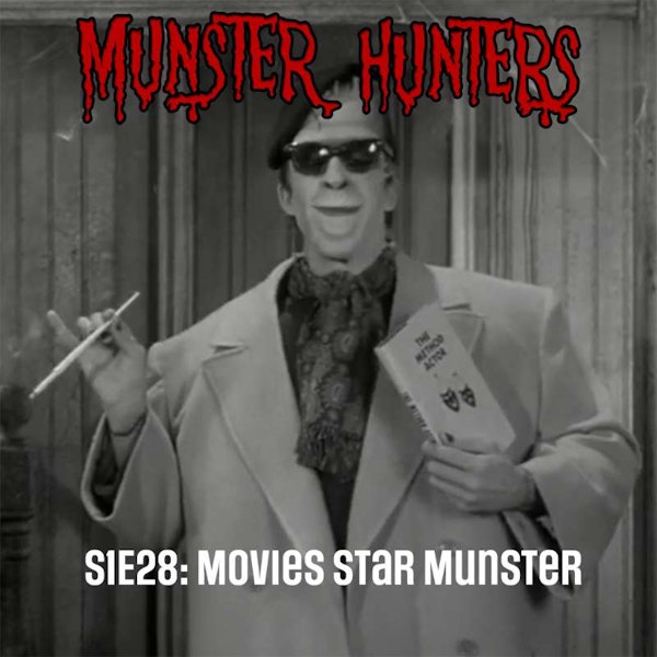 S1E28: Movie Star Munster