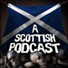 A Scottish Podcast