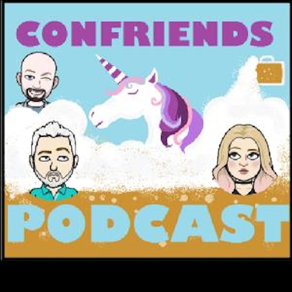 Con Friends Podcast: Cosplay, Shenanigans and Debauchery