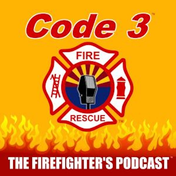 Code 3 Firefighter Podcast Take Two