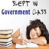 Slept in Government Class
