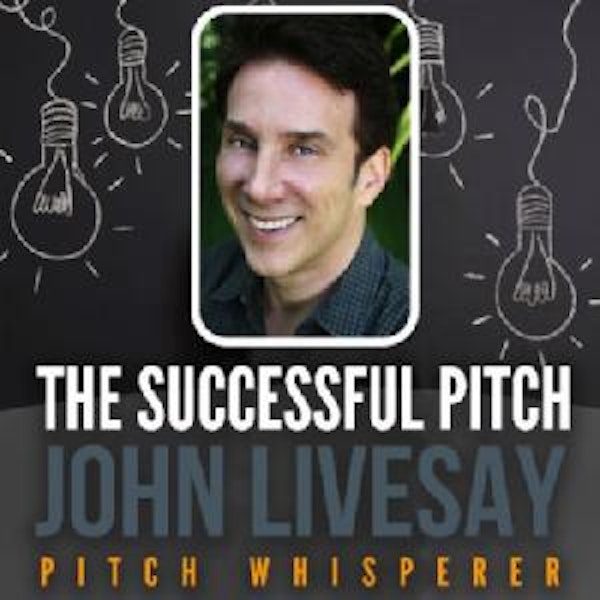 The Successful Pitch with John Livesay