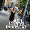 All in the Industry