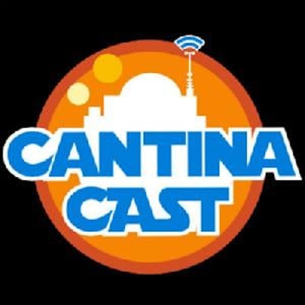 Cantina Cast: Star Wars Discussion