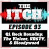 E93 Q1 Rock Roundup: The Violent, VRSTY, and Bloodywood