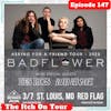 E147 The Itch On Tour: Badflower, Des Rocs, & Blood Red Shoes