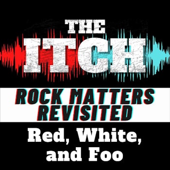 Red, White, and Foo (Rock Matters Revisited)