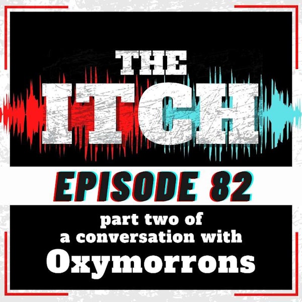 E82 A Conversation with Oxymorrons (Part 2)