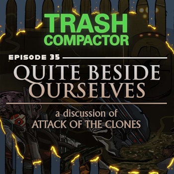 QUITE BESIDE OURSELVES: A Discussion of ATTACK OF THE CLONES