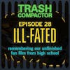 ILL-FATED: Our Unfinished Fan Film (Season Finale)