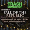 FALL OF THE REPUBLIC: John Flynn's Infamous Fan Script (with DR. JOHN L. FLYNN)