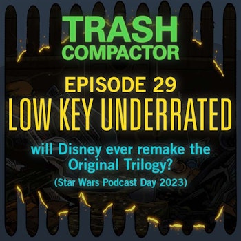 LOW KEY UNDERRATED: Will Disney Ever Remake the Original Trilogy? #SWPD2023