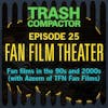 FAN FILM THEATER: Fan films of the 90s and 2000s (with Azeem of TFN Fan Films)