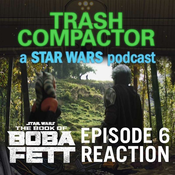 Jedi Lesson Plans: BOOK OF BOBA FETT Episode 6