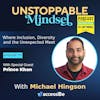 Episode 177 – Unstoppable Entrepreneur Teacher and Unstoppable Mindset Advocate with Prince Khan