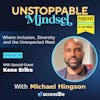 Episode 118 – Unstoppable Curious Person and Leadership Coach with Kene Erike