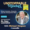 Episode 55 – Unstoppable Unplugged Rejection Junky with Dr. Gary Lawrence