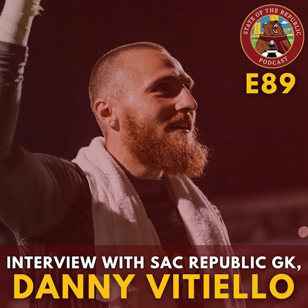 S1E89 - Interview with SRFC GK, Danny Vitiello!